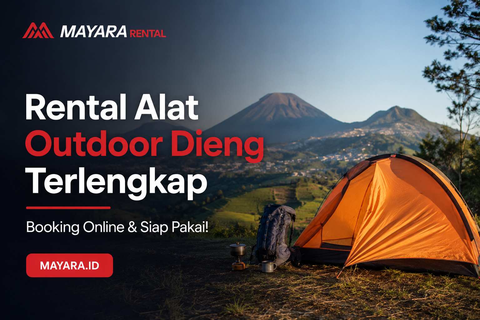 Rental Alat Outdoor Dieng Terlengkap : Booking Online & Siap Pakai!